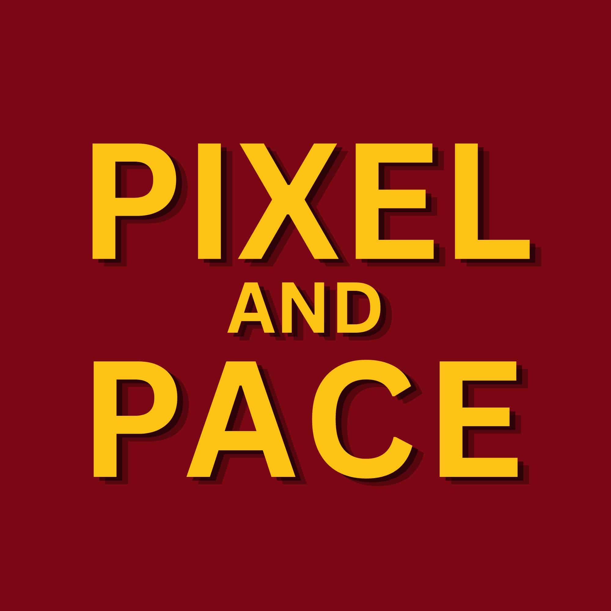 Pixel And Pace